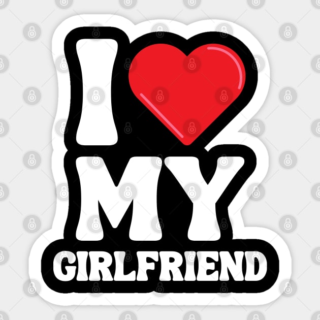 I Love My Girlfriend Sticker by Xtian Dela ✅